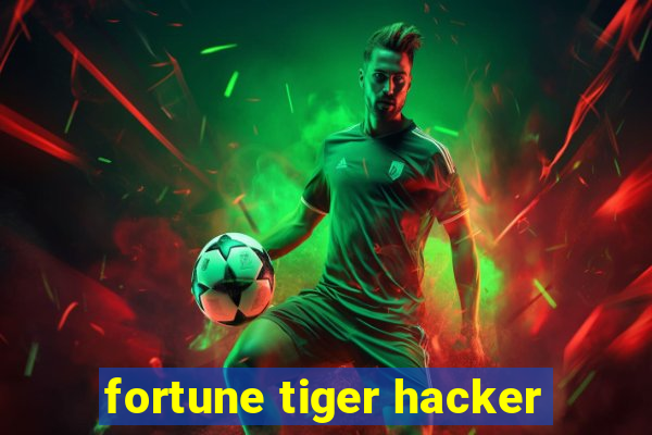 fortune tiger hacker